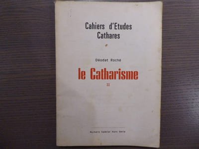 Le Catharisme. Tome II.