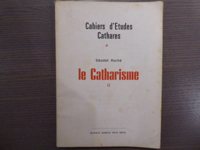 Le Catharisme. Tome II.
