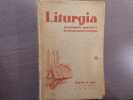 Liturgia - Encyclop&eacute;die Populaire des Connaissances Liturgiques.. AIGRAIN R.