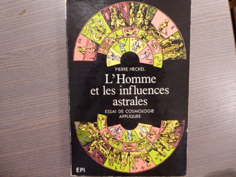 L'Homme et les influences astrales. Essai de Cosmologie appliquée.. HECKEL Pierre