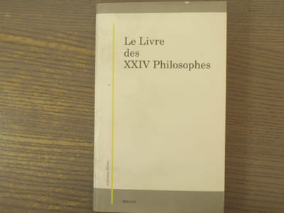 LE LIVRE DES XXIV PHILOSOPHES. Traduit du latin, édité et annoté par Françoise HUDRY.