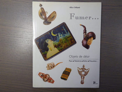 FUMER. Objets De Désir : Pipes, Tabatières, Boîtes, Etiquettes.