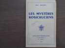 Les Myst&egrave;res Rosicruciens.. HEINDEL Max