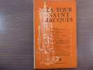 Revue "LA TOUR SAINT JACQUES" - Numéro 9, Mars-Avril 1957.. AMADOU Robert ( Sous La Direction De )