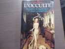 L'OCCULTE. Des sorciers de l'&acirc;ge de pierre aux mages contemporains.. WILSON Colin
