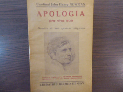 APOLOGIA Pro Vita Sua ou Histoire de mes Opinions Religieuses.. NEWMAN Cardinal John Henry