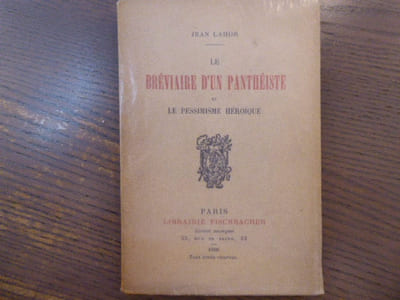 Le Bréviaire d'un panthéiste et le pessimisme héroïque.