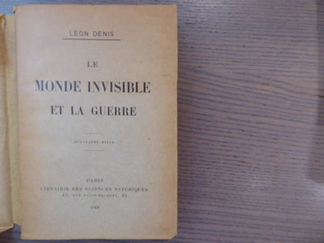 Le Monde Invisible et la Guerre.. DENIS Léon