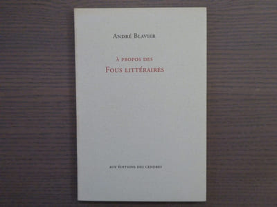 A propos des Fous littéraires.