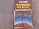 Encyclop&eacute;die des Sectes dans le Monde.. PLUME Christian - PASQUINI Xavier