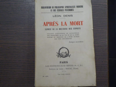 Après la Mort - Exposé de la doctrine des esprits. Solution scientifique et rationnelle des problèmes de la vie et de la mort nature et destinée de l'être humain - les vies successives.