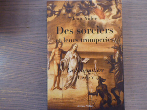 Des sorciers et leurs tromperies. La Fourmilière Livre V.. NIDER Jean