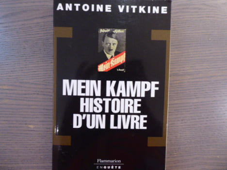 Mein Kampf Histoire d'un livre.. VITKINE Antoine