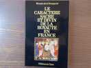Le Caractère Sacré et Divin de la Royauté en France.. LA FRANQUERIE Marquis ( De )