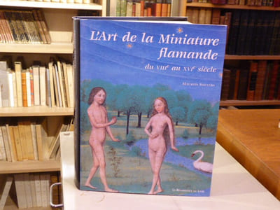 L'Art de la Miniature flamande du VIIIe au XVIe siècle.