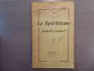 Le Spiritisme. Faut-il y croire?.. MEUNIER Georges