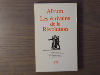 Album LES ECRIVAINS DE LA REVOLUTION.