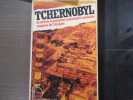 TCHERNOBYL - Le r&eacute;cit de la premi&egrave;re catastrophe nucl&eacute;aire majeure de l'Histoire.. HAWKES Nigel - LEAN Geoffrey - COLLECTIF