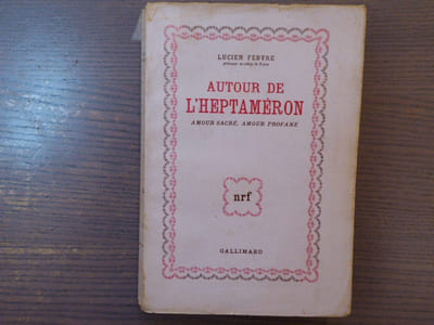 AUTOUR DE L'HEPTAMERON. Amour sacré, amour profane.