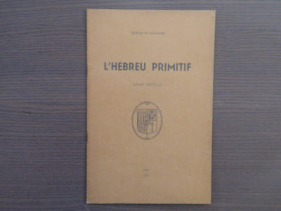 L'HEBREU PRIMITIF. ( Avant-Propos ).