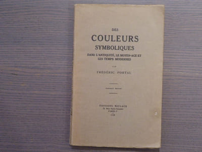Des COULEURS SYMBOLIQUES dans l'Antiquité, le Moyen Âge et les Temps Modernes.