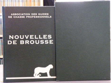 NOUVELLES DE BROUSSE.. A.C.P. - ASSOCIATION DES GUIDES DE CHASSE PROFESSIONNELS