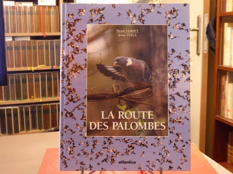 LA ROUTE DES PALOMBES.. VERDET Pierre - VEIGA Jesus