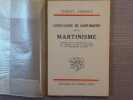 Louis-Claude de SAINT-MARTIN et le MARTINISME. Introduction à l'étude de la vie, de l'Ordre et de la doctrine du Philosophe Inconnu.. AMADOU Robert