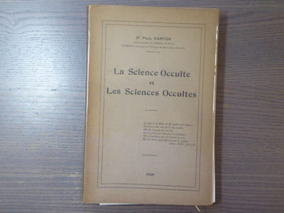 La Science Occulte et Les Sciences Occultes.