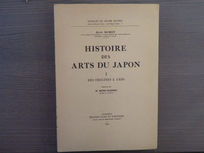 Histoire des Arts du Japon. I. Des origines à 1350.