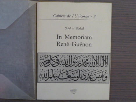 IN MEMORIAM René GUENON. Cahiers de l'Unicorne - 9.. ABD AL WAHID