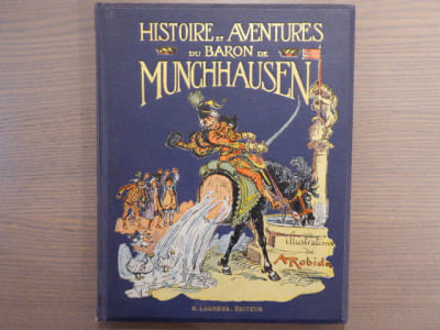 Histoire et Aventures du BARON DE MUNCHHAUSEN. Illustrations de A. ROBIDA.