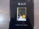 MALY. 40 ans d'Amiti&eacute; et de Peinture.. MERMILLON Denise - MALY Michel