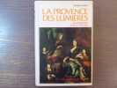 La Provence des Lumières. - Les parlementaires d'Aix au XVIIIe siècle.. CUBELLS Monique