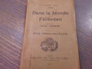 Dans le Monde F&eacute;libr&eacute;en. uvre Posthume - 2&egrave;me partie de mes Provinciales.. DUC Lucien
