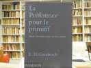 La pr&eacute;f&eacute;rence pour le primitif. Episodes d'une histoire du go&ucirc;t et de l'art en Occident.. GOMBRICH Ernst Hans