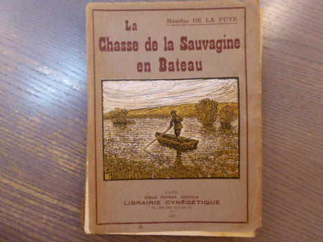 La Chasse de la Sauvagine en Bateau.. FUYE Maurice ( De La )