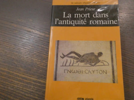 La mort dans l'Antiquité romaine.. PRIEUR Jean