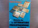 Histoire de la Littérature Prolétarienne en France.. RAGON Michel