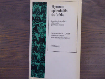 Hymnes spéculatifs du Véda.