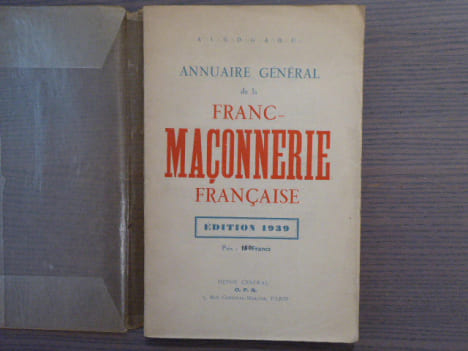 Annuaire Général de la FRANC-MACONNERIE Française. Edition 1939.. A.: L.: G.: D.: G.: A.: D.: U.: