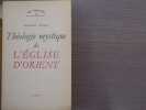 Th&eacute;ologie Mystique de l&Eacute;glise d'Orient.. LOSSKY Vladimir