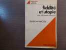 Fidélité et utopie. Essais sur le judaisme contemporain.. SCHOLEM Gershom