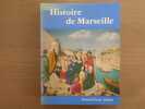 Histoire de Marseille.. BARATIER Edouard