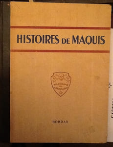 HISTOIRES DE MAQUIS / BORDAS / 1947