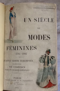 un siecle de modes feminines 1784-1894
collection polychrome