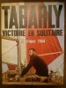 victoire en solitaire
atlantique 1964. tabarly