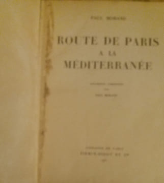 La route paris mediterranee. paul morand
