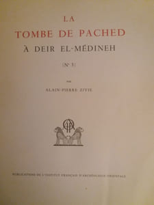 La Tombe de Pached à Deir el-Médineh [No. 3]. 
Mémoires de l'Institut français d'Archéologie orientale du Caire