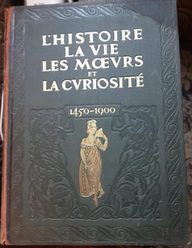 L'HISTOIRE, LA VIE, LES MOEURS ET LA CURIOSITE PAR L'IMAGE, LE PAMPHLET ET LE DOCUMENT (1450-1900).. GRAND-CARTERET JOHN. (1850-1927).